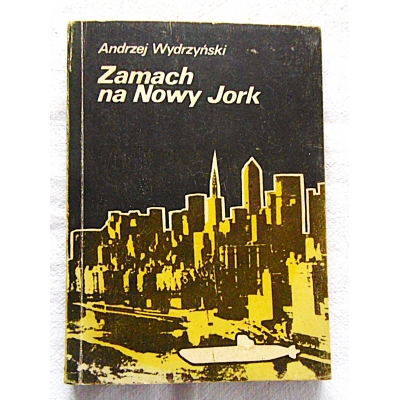 Wydrzyński A. ZAMACH NA NOWY JORK