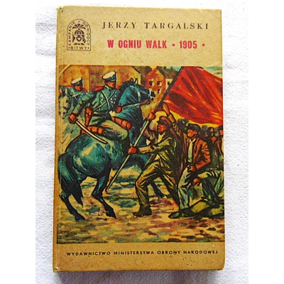 Targalski J. W OGNIU WALK *1905*