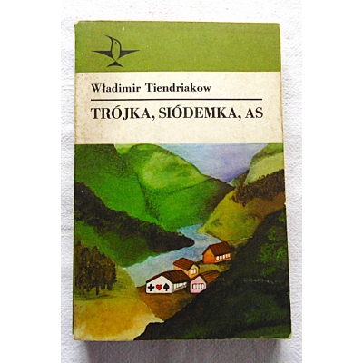 Tiendriakow W.  TRÓJKA,SIÓDEMKA ,AS  203/8