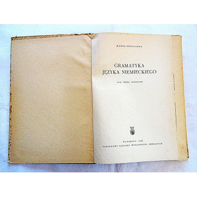 Dewitzowa W. GRAMATYKA JĘZYKA NIEMIECKIEGO  dla szkół  średnich