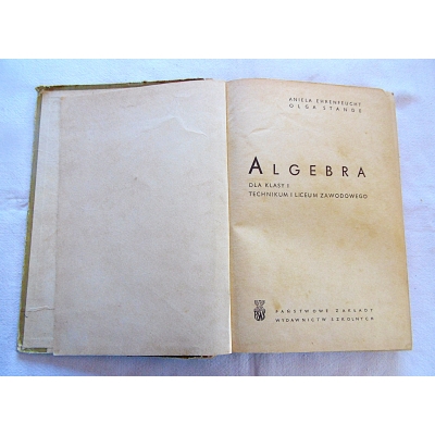 Echrenfeucht A. ALGEBRA  dla klsy I Technikum i Liceum Zawodowego