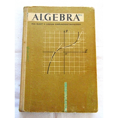 Ehrenfeucht A.  ALGEBRA dla klasy II LO