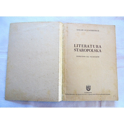Eustachiewicz L. LITERATURA  STAROPOLSKA  dla techników
