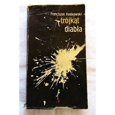 Fenikowski F. TRÓJKĄT DIABŁA  203/8