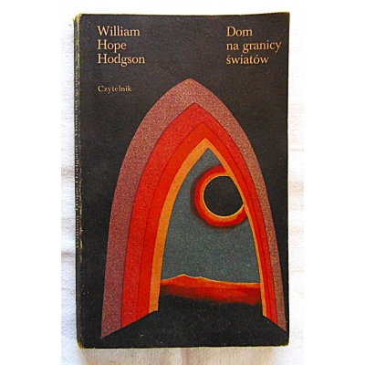 Hodgson W.H.  DOM NA GRANICY ŚWIATÓW