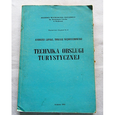 Lipski A. TECHNIKA OBSŁUGI TURYSTYCZNEJ
