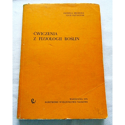 Michejda J.  ĆWICZENIA Z FIZJOLOGII ROŚLIN