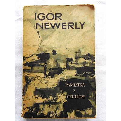 Newerly I.  PAMIĄTKA Z CELULOZY
