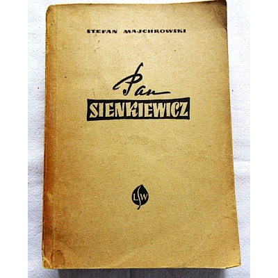 Majchrowski S. PAN SIENKIEWICZ
