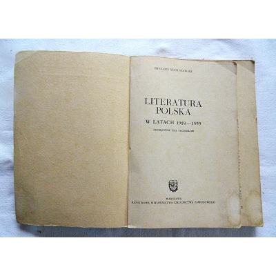 Matuszewski R. LITERATURA POLSKA W LATACH 1918-1939   Podręcznik dla techników