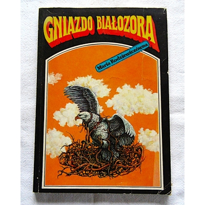 Rodziewiczówna M. GNIAZDO BIAŁOZORA