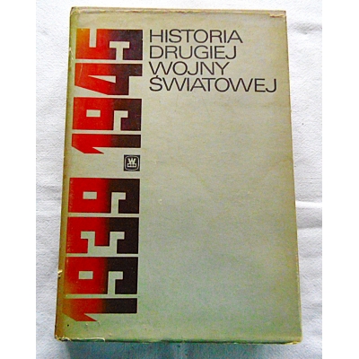 Pr.zb. HISTORIA DRUGIEJ WOJNY ŚWIATOWEJ  1939-1945 Tom.4