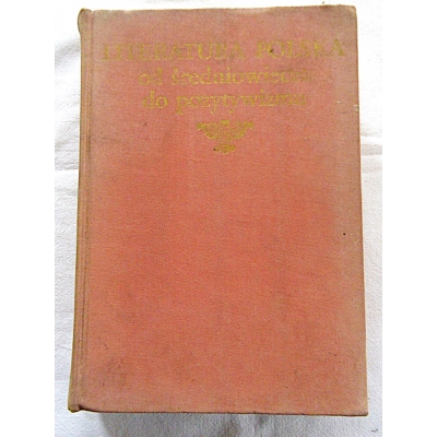 Pr.zb. LITERATURA POLSKA od średniowiecza do pozytywizmu