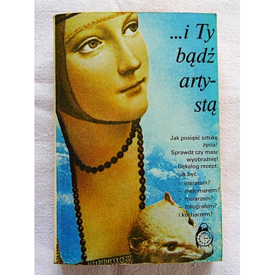 Pr.zb.  ... i Ty bądź artystą