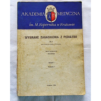 Pr.zb. WYBRANE ZAGADNIENIA Z PEDIATRII Cz.I  Zeszyt 1