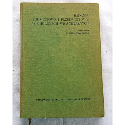 Pr.zb. BADANIE PODMIOTOWE I PRZEDMIOTOWE  W CHOROBACH WEWNĘTRZNYCH