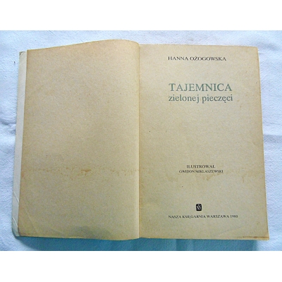 Ożogowska H. TAJEMNICA ZIELONEJ PIECZĘCI