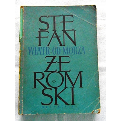 Żeromski S. WIATR OD MORZA
