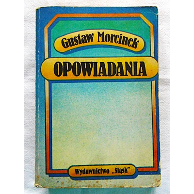 Morcinek G.  OPOWIADANIA