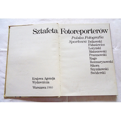 Pr.zb. SZTAFETA FOTOREPORTERÓW Polska Fotografia Sportowa