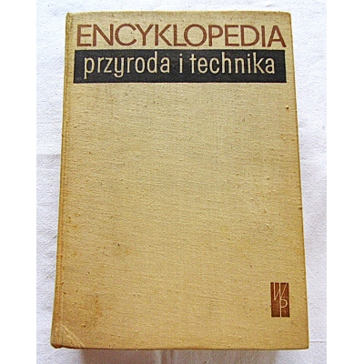 Pr.zb. ENCYKLOPEDIA przyroda i technika   Zagadnienia wiedzy wspólczesnej