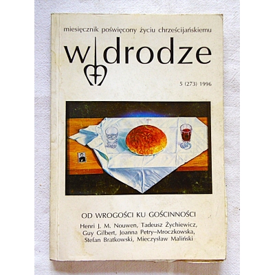 Pr.zb. OD WROGOŚCI DO GOŚCINNOŚCI - w drodze 5(273) 1996