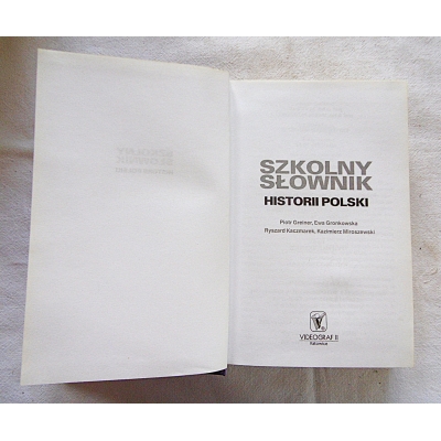 Pr.zb. SZKOLNY  SŁOWNIK HISTORII POLSKI