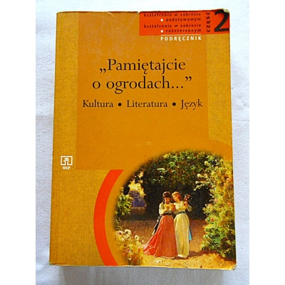 Pr.zb. *PAMIĘTAJCIE O OGRODACH* Cz 2 Podręcznik dla ...