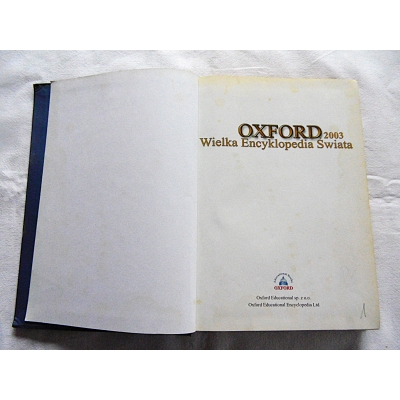 Pr.zb. WIELKA ENCYKLOPEDIA ŚWIATA OXFORD 2003  Tom 1  /A-BARWNIK/