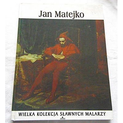 Pr.zb.  JAN MATEJKO 1838-1893 Wielka kolekcja sławnych malarzy