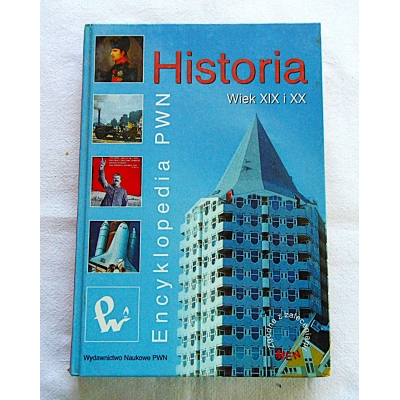 Pr.zb.  HISTORIA  Wiek XIX i XX  Encyklopedia  P W N