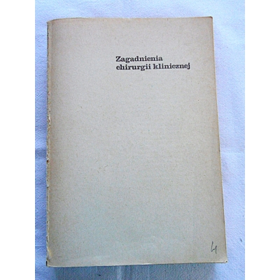 Pr.zb. ZAGADNIENIA CHIRURGII KLINICZNEJ