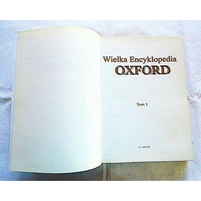 Pr.zb. WIELKA ENCYKLOPEDIA OXFORD  Tom 1    A - Ashcroft