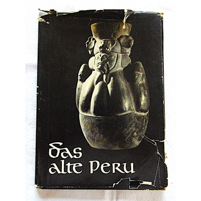 Pr.zb  das alte PERU  Aus dem Museum fur Volkerkunde in Leipzig