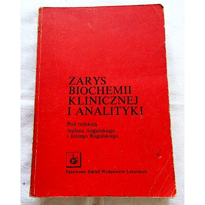 Pr.zb.  ZARYS BIOCHEMII KLINICZNEJ I ANALITYKI  Podręcznik dla studentów ...