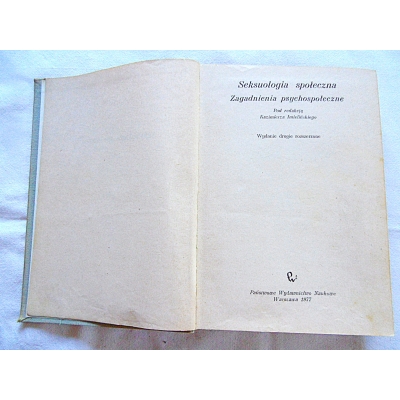 Pr.zb. SEKSUOLOGIA SPOŁECZNA  Zagadnienia psychospołeczne
