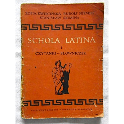 Pr.zb. SCHOLA  LATINA I   Podręcznik Języka Łacińskiego dla klasy ósmej