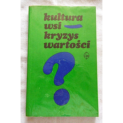 Pr.zb. KULTURA WSI--KRYZYS WARTOŚCI?