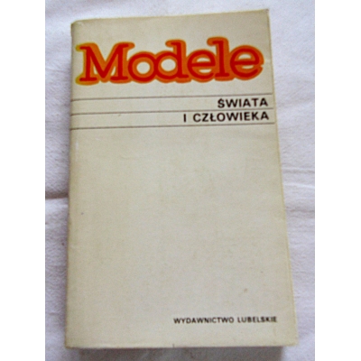 Pr.zb. MODELE ŚWIATA I CZŁOWIEKA