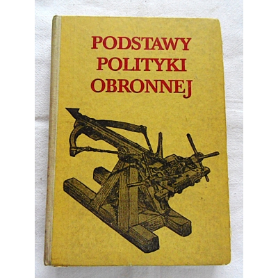 Pr.zb.  PODSTAWY POLITYKI OBRONNEJ  Podręcznik