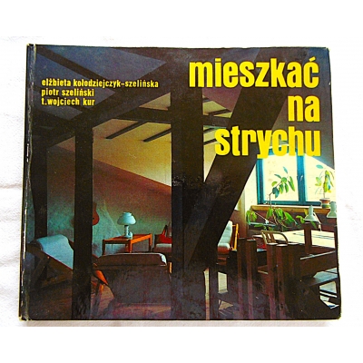 Pr.zb.  MIESZKAĆ NA STRYCHU