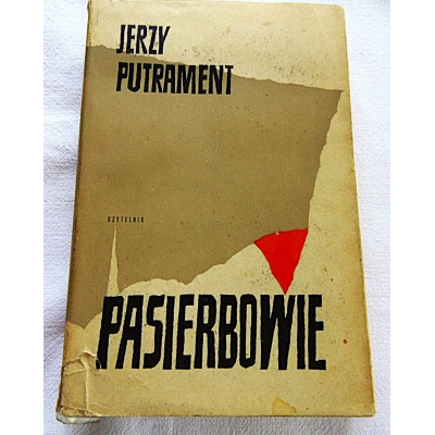 Putrament J. .  PASIERBOWIE