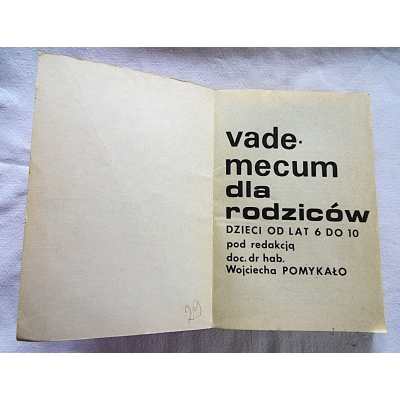 Pomykało W.  VADEMECUM dla RODZICÓW DZIECI od LAT 6 DO 10