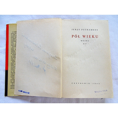 Putrament J.  PÓŁ WIEKU WOJNA  319/7
