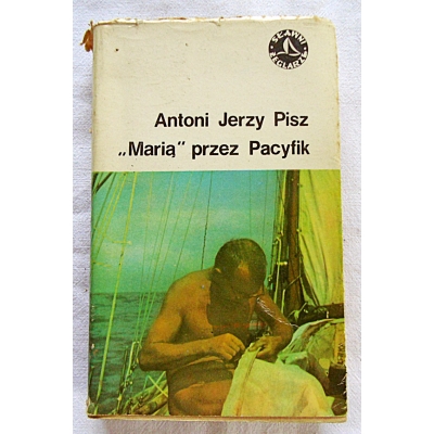 Pisz A.J. *MARIĄ* PRZEZ PACYFIK  7/6