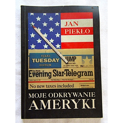 Piekło J. MOJE ODKRYWANIE AMERYKI