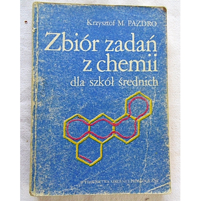 Pazdro K.M. ZBIÓR ZADAŃ Z CHEMII dla szkól średnich  Wydanie II
