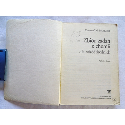 Pazdro K.M. ZBIÓR ZADAŃ Z CHEMII dla szkól średnich  Wydanie II