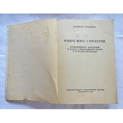 Podlewski S. WIERNI BOGU I OJCZYŹNIE  92/15