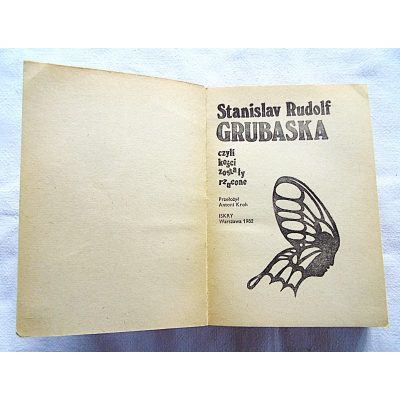 Rudolf S. GRUBASKA  czyli kości zostały rzucone